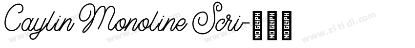 Caylin Monoline Scri字体转换 Caylin Monoline Scri字体转换